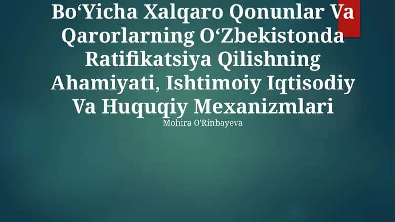 Korroziyaga Qarshi Kurash Boʻyicha Xalqaro Qonunlar Va Qarorlarning OʻZbekistonda Ratifikatsiya Qilishning Ahamiyati