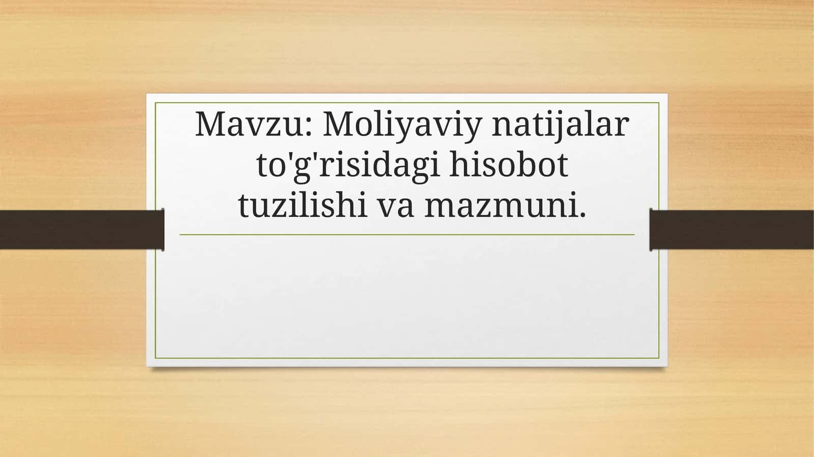 Moliyaviy natijalar to'g'risidagi hisobot tuzilishi va mazmuni