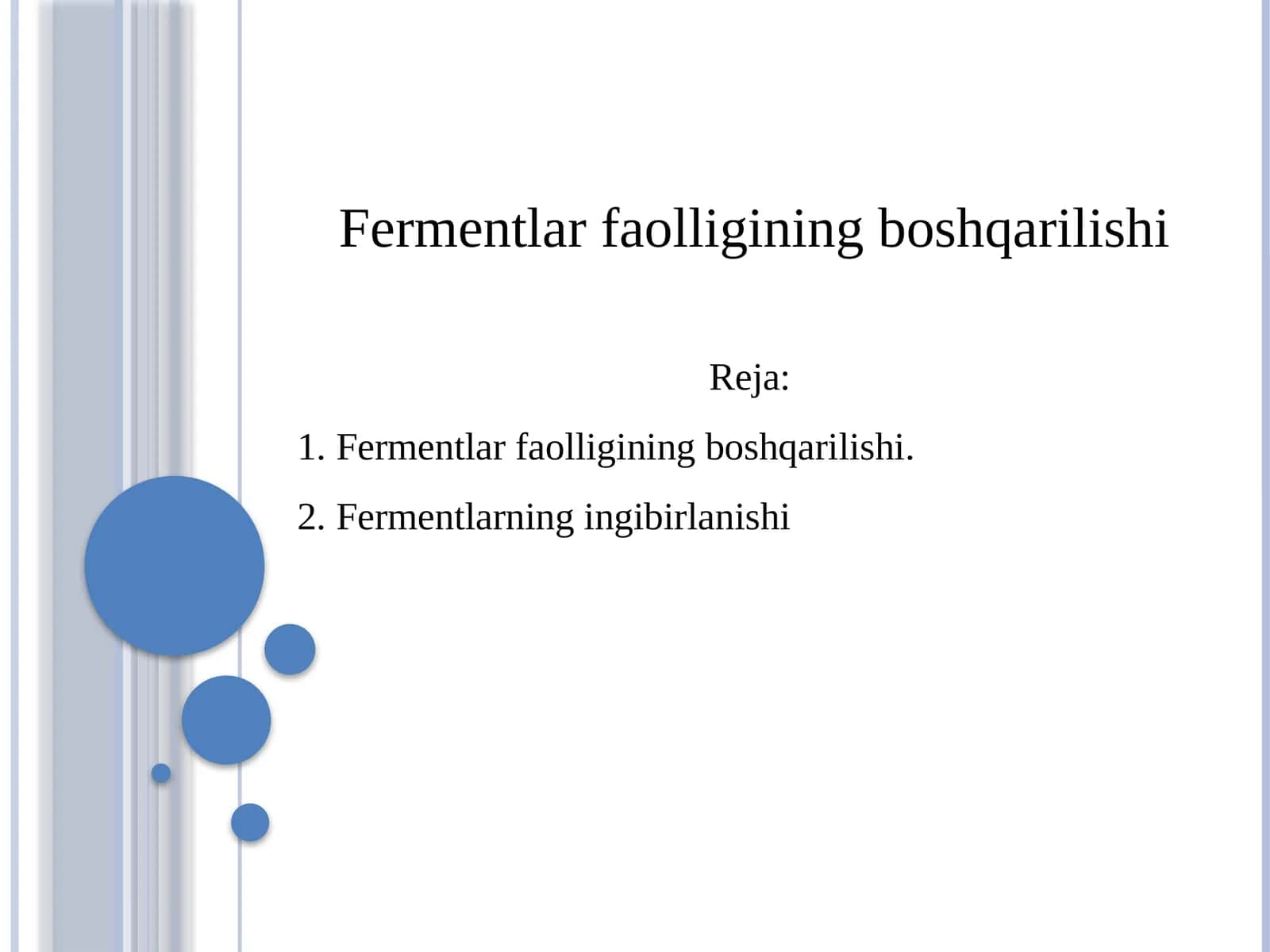 Fermentlar faolligining boshqarilishi