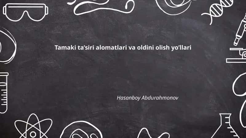 Tamaki ta’siri alomatlari va oldini olish yo’llari