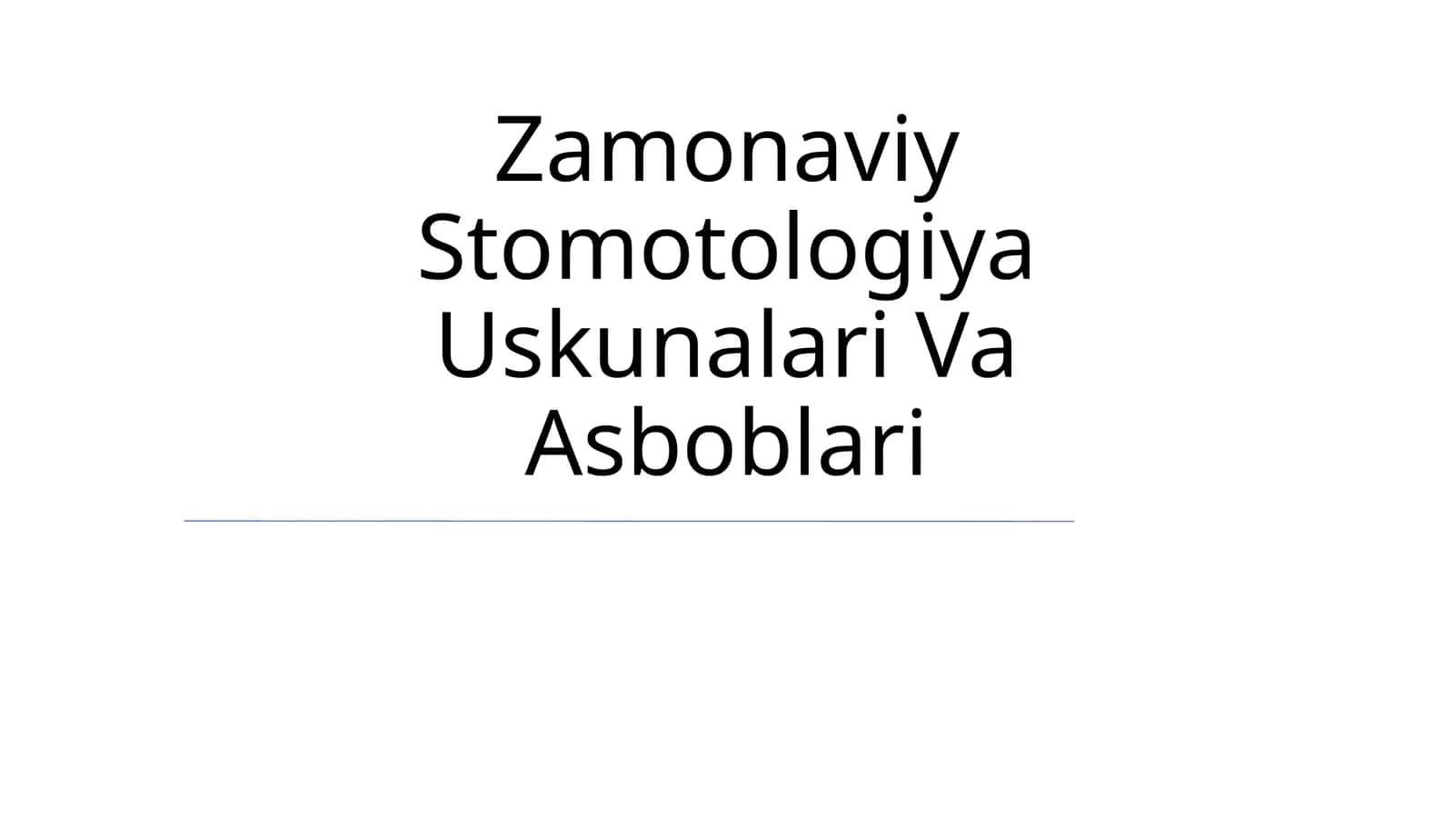 Zamonaviy Stomotologiya Uskunalari Va Asboblari