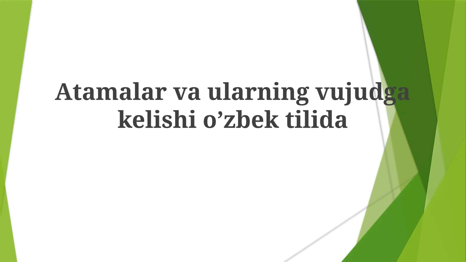 Atamalar va ularning vujudga kelishi o’zbek tilida