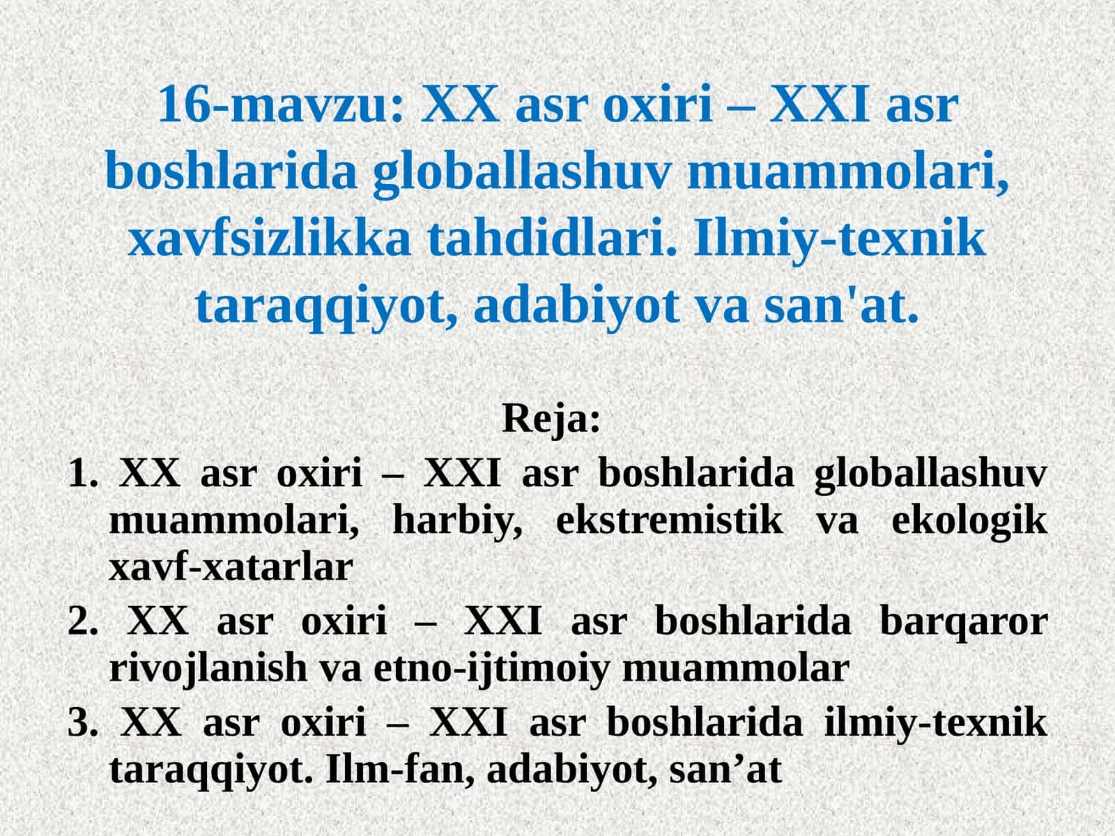 XXasroxiri– XXIasrboshlaridagloballashuvmuammolari