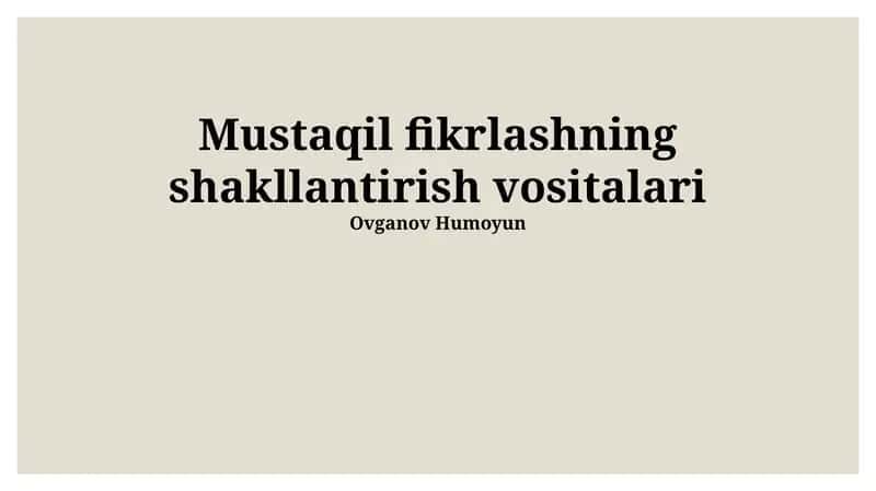 Mustaqil fikrlashning shakllantirish vositalari