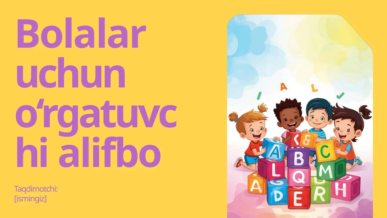 Bolalar uchun o‘rgatuvchi alifbo