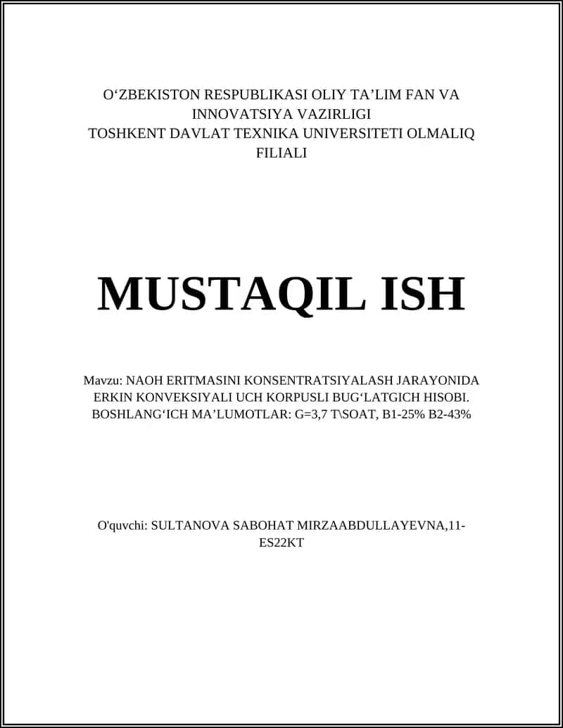 NAOH ERITMASINI KONSENTRATSIYALASH JARAYONIDA ERKIN KONVEKSIYALI UCH KORPUSLI BUG‘LATGICH HISOBI.
