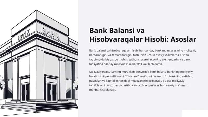 Bank Balansi va Hisobvaraqalar Hisobi: Asoslar