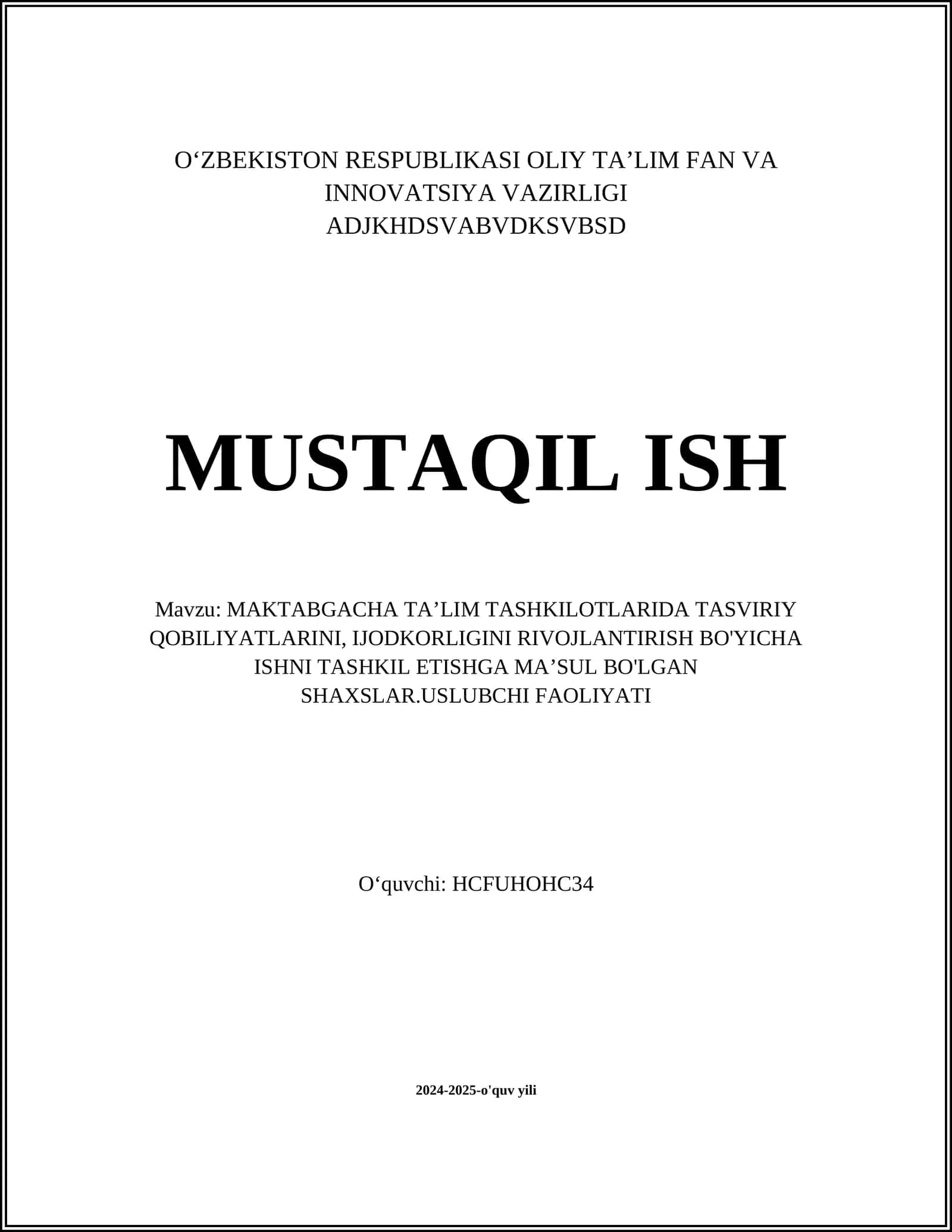 MAKTABGACHA TA’LIM TASHKILOTLARIDA TASVIRIY QOBILIYATLARINI, IJODKORLIGINI RIVOJLANTIRISH BO'YICHA ISH