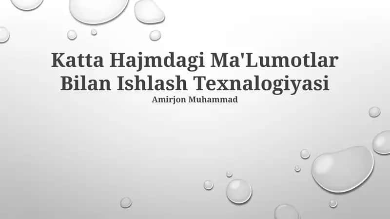 Katta Hajmdagi Ma'Lumotlar Bilan Ishlash Texnologiyasi