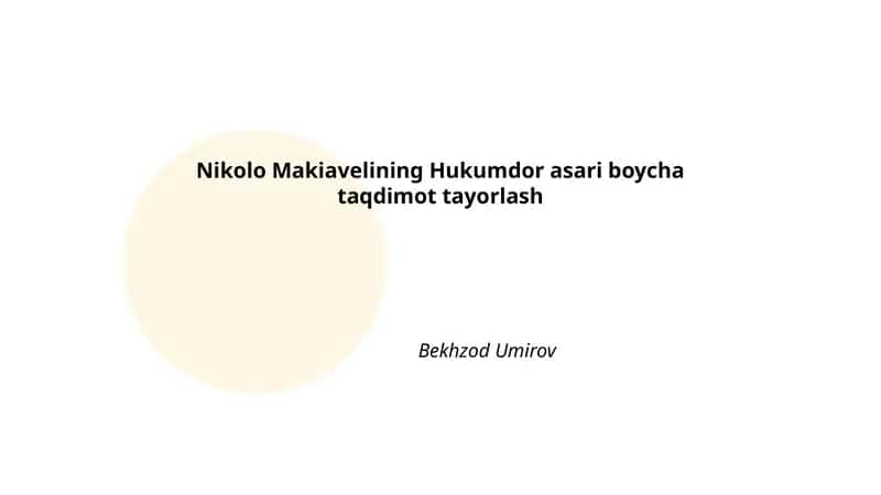 Nikolo Makiavelining "Hukumdor" asari boycha taqdimot