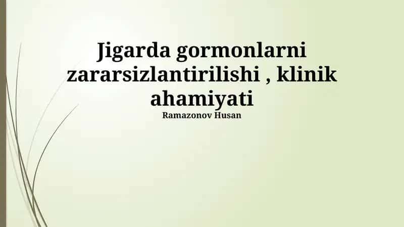 Jigarda gormonlarni zararsizlantirilishi, klinik ahamiyati