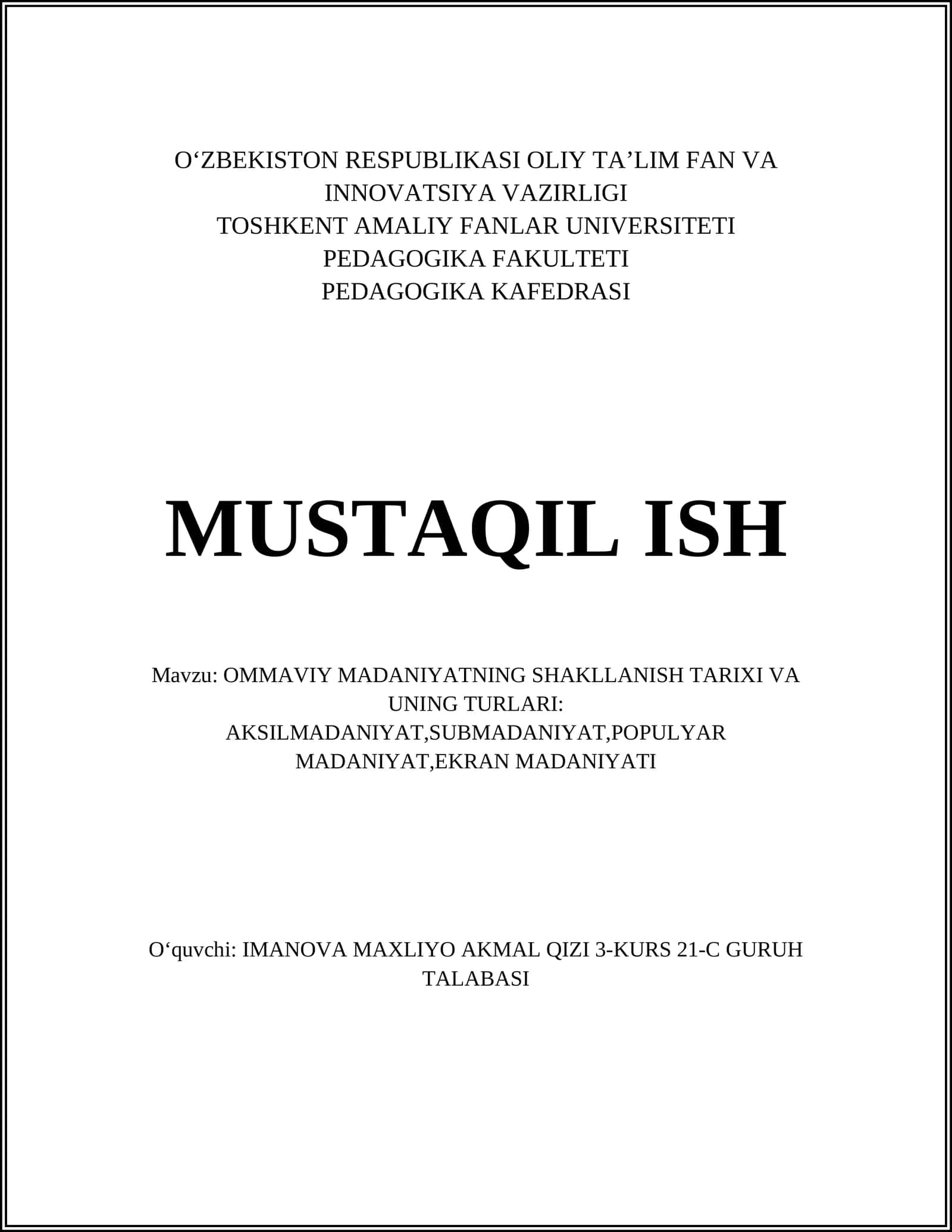 OMMAVIY MADANIYATNING SHAKLLANISH TARIXI VA UNING TURLARI: AKSILMADANIYAT,SUBMADANIYAT,POPULYAR MADANIYAT,EKRAN MADANIYATI