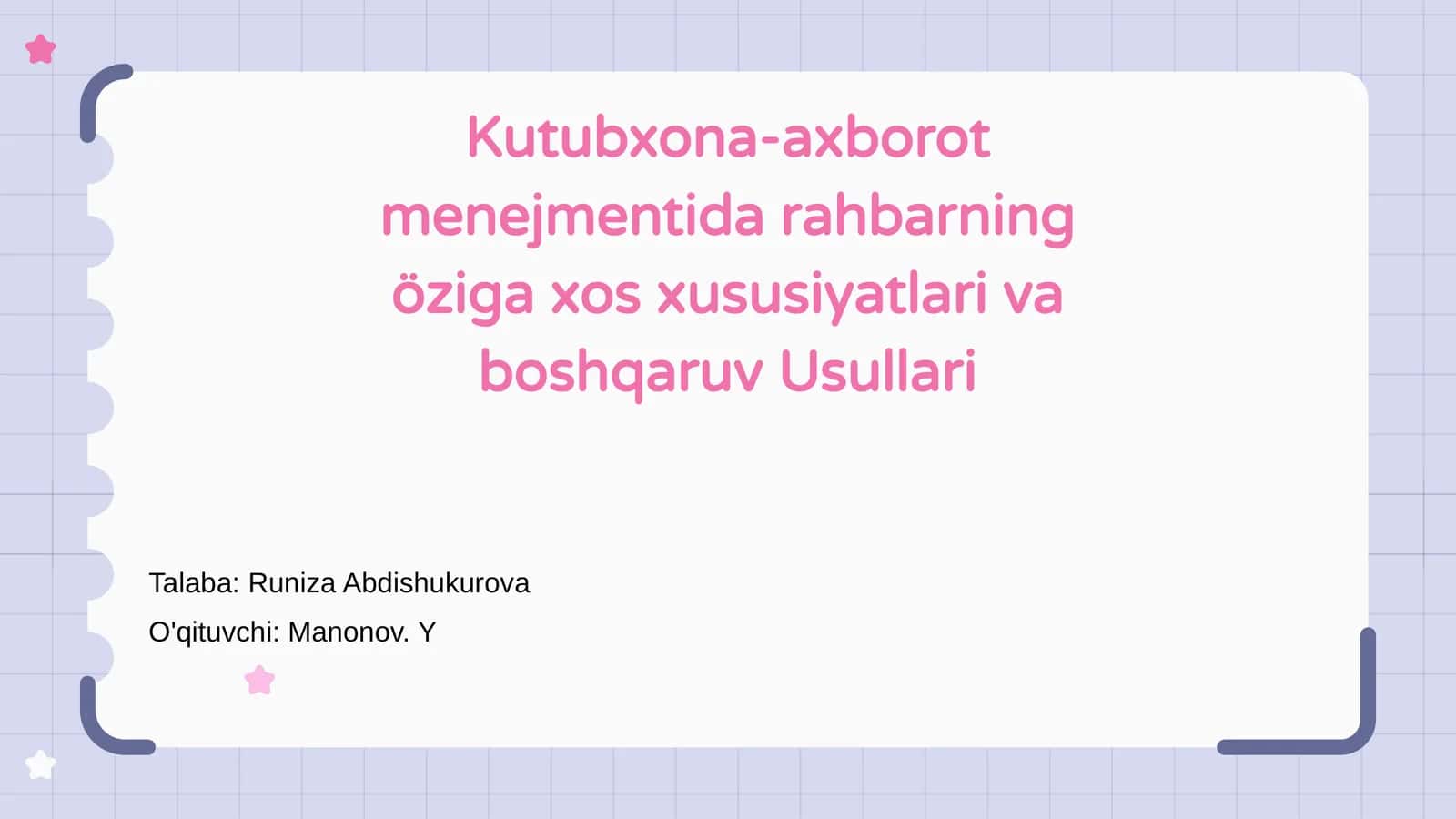 Rahbarning shaxsiy xususiyatlari kutubxona menejmentida