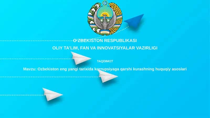 Ozbekiston eng yaxshi tarixida korrupsiyaga qarshi kurashning huquqiy asoslari