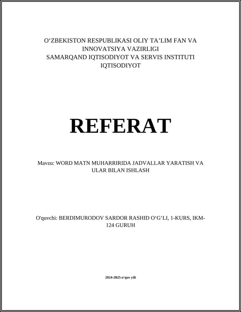 WORD MATN MUHARRIRIDA JADVALLAR YARATISH VA ULAR BILAN ISHLASH