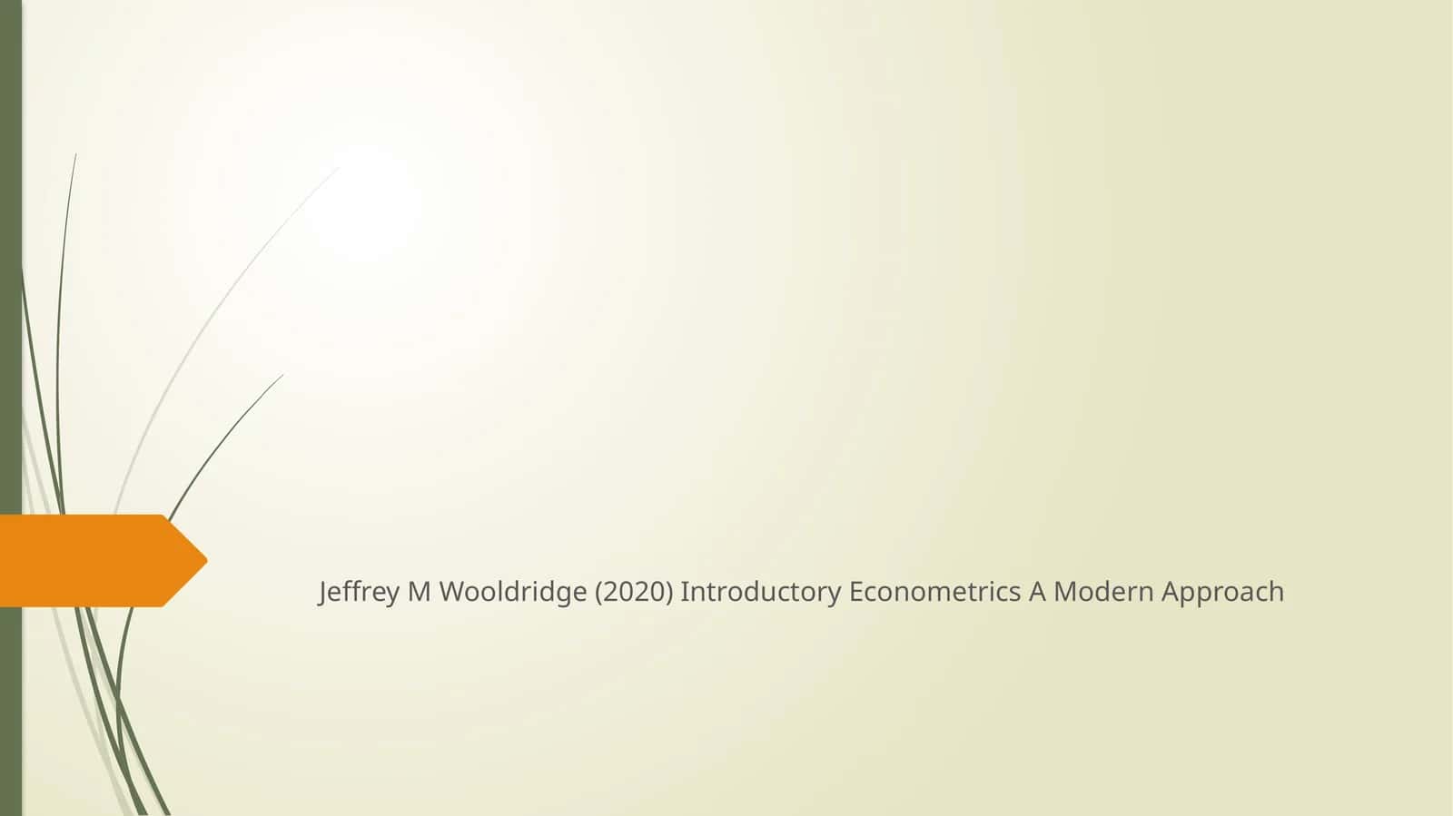 Introductory Econometrics A Modern Approach
