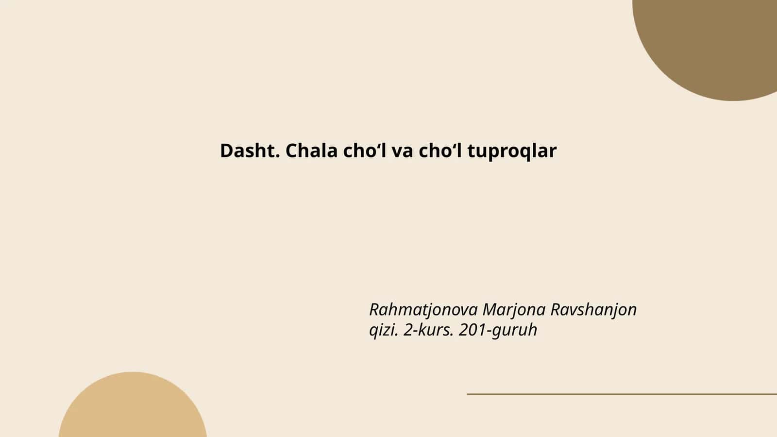 Dasht. Chala choʻl va choʻl tuproqlar