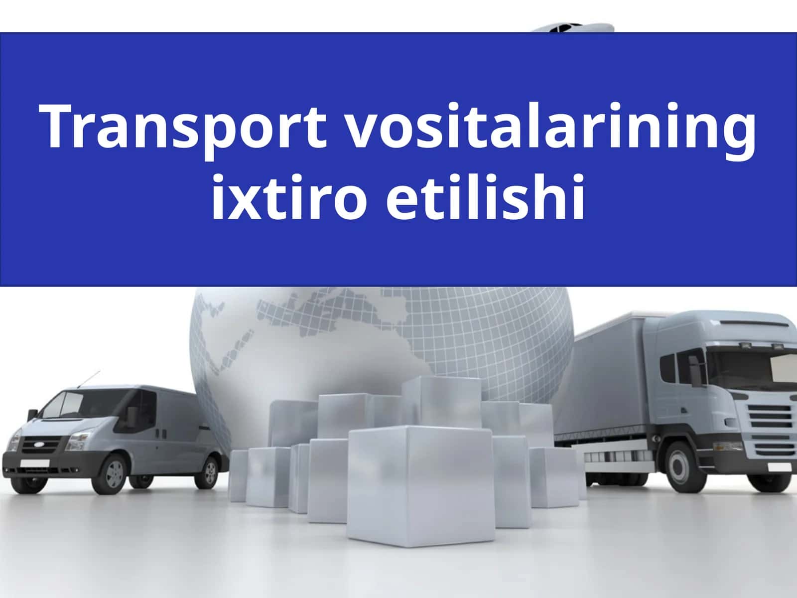 Transport vositalarining ixtiro etilishi