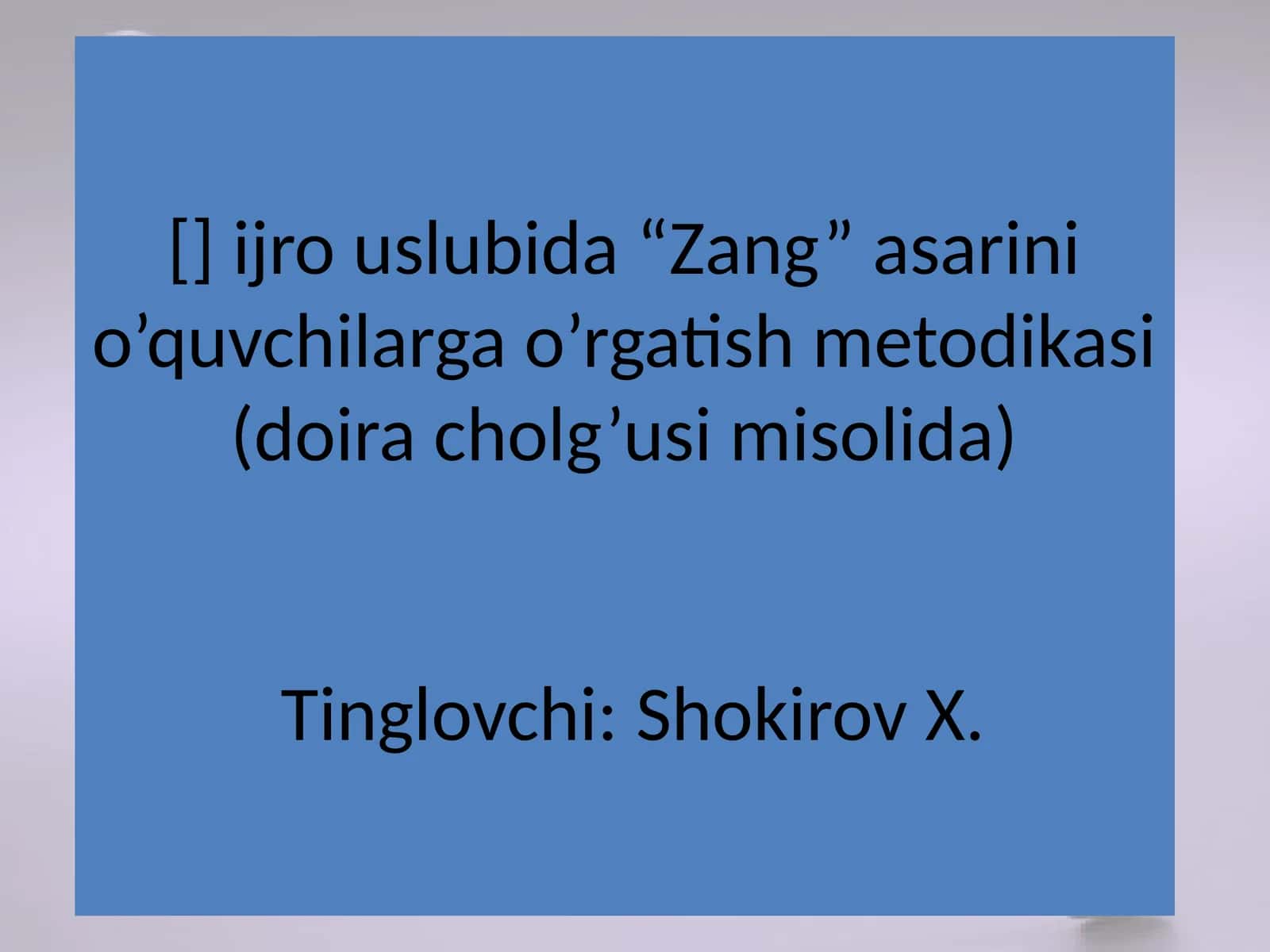 "Zang" asarini o’quvchilarga o’rgatish metodikasi (doira cholg’usi misolida)