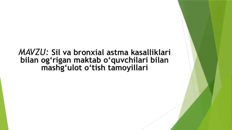 Sil va bronxial astma kasalliklari bilan og‘rigan maktab o‘quvchilari bilan mashg‘ulot o‘tish tamoyillari