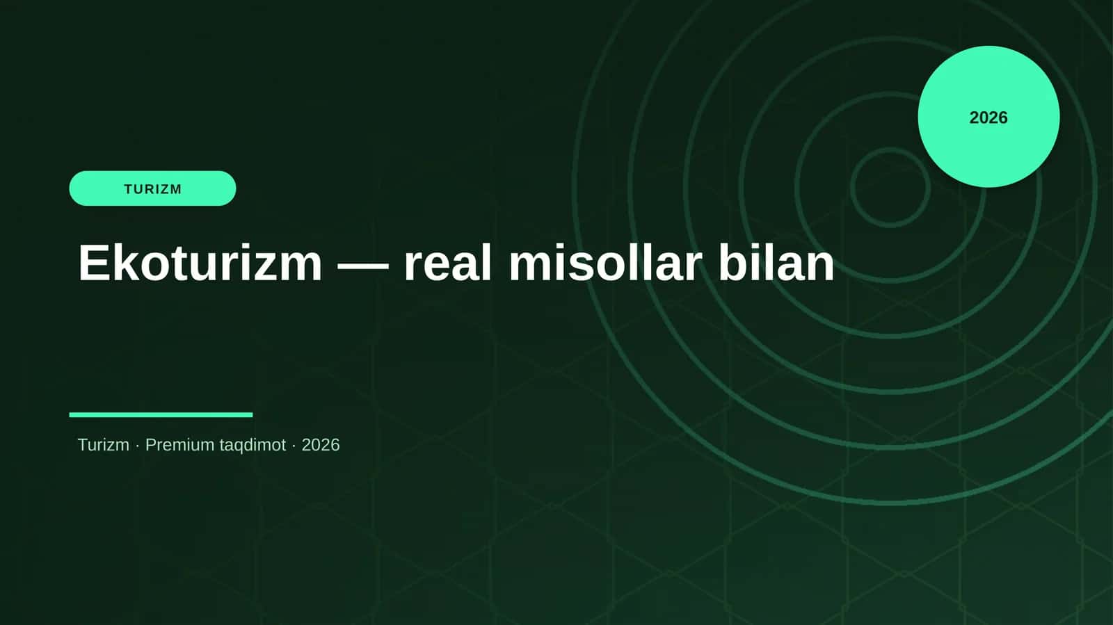 Ekoturizm — real misollar bilan
