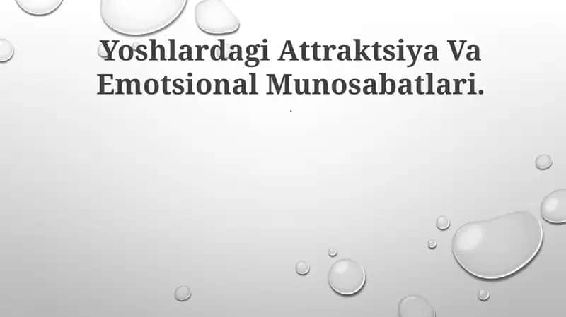 Yoshlardagi Attraktsiya Va Emotsional Munosabatlari