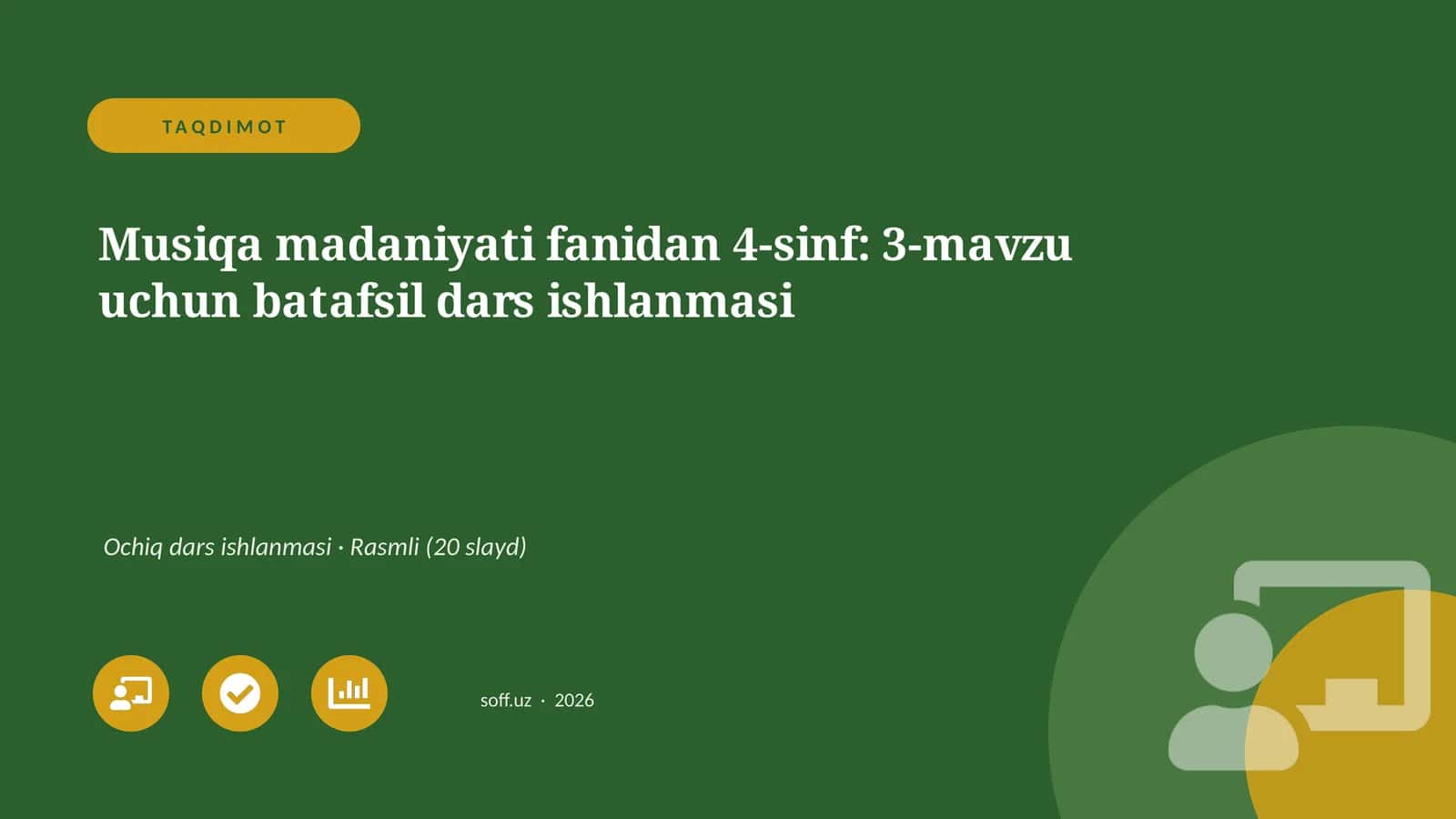 Musiqa madaniyati fanidan 4-sinf: 3-mavzu uchun batafsil dars ishlanmasi