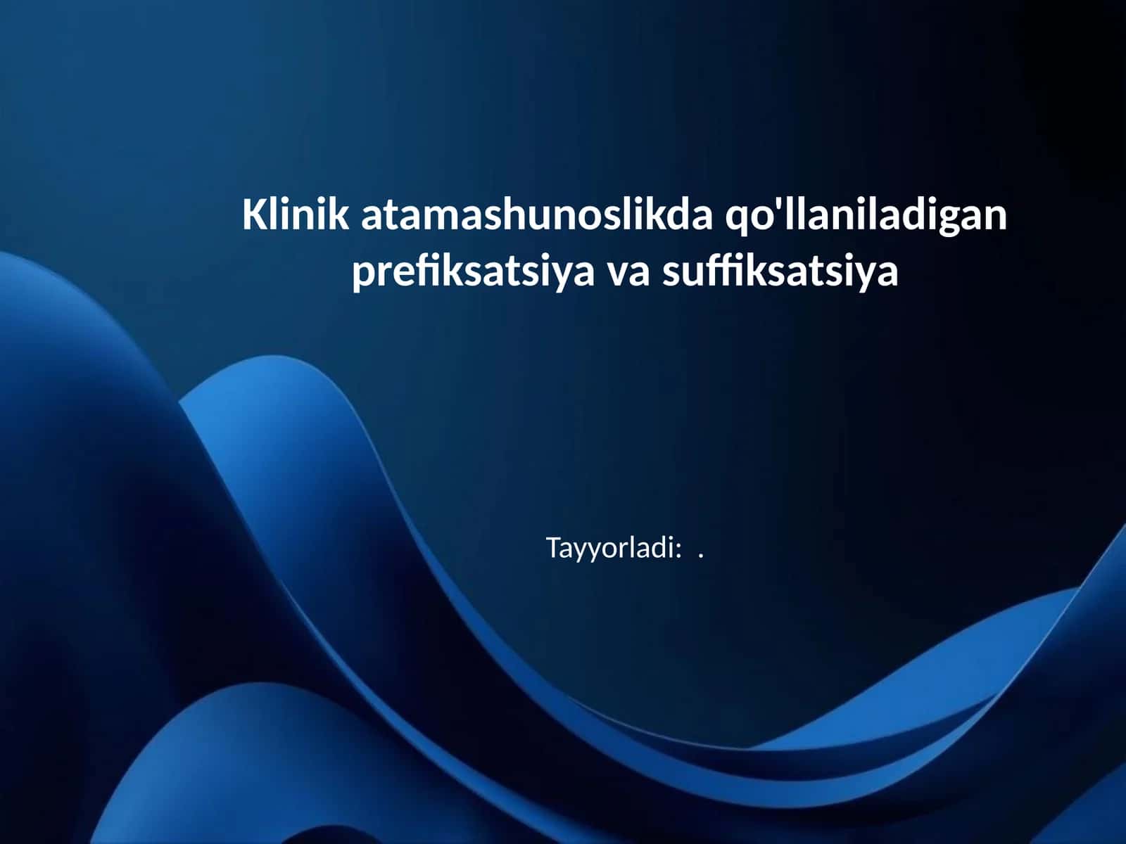 Klinik atamashunoslikda qo'llaniladigan prefiksatsiya va suffiksatsiya