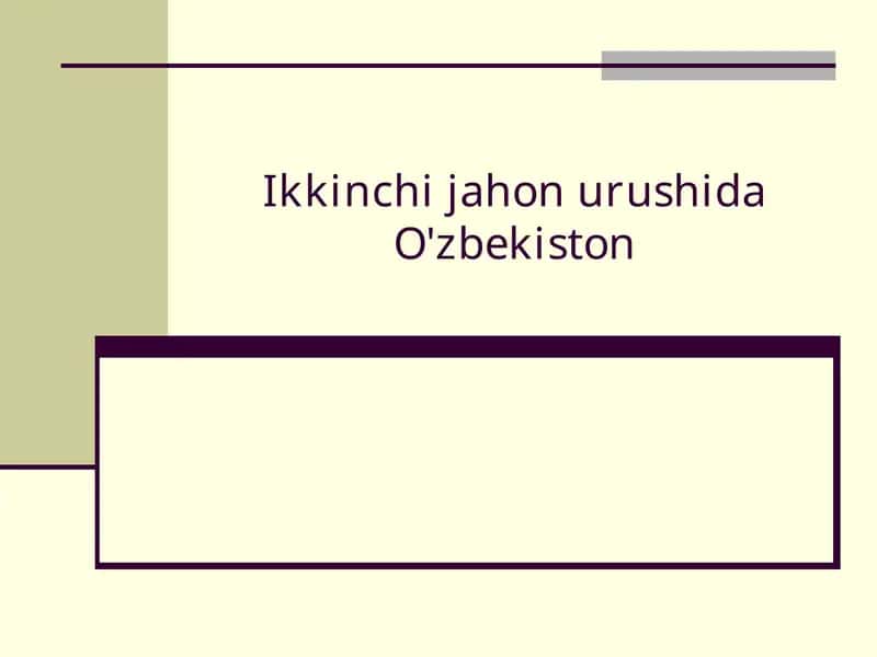 Ikkinchi jahon urushida O'zbekiston