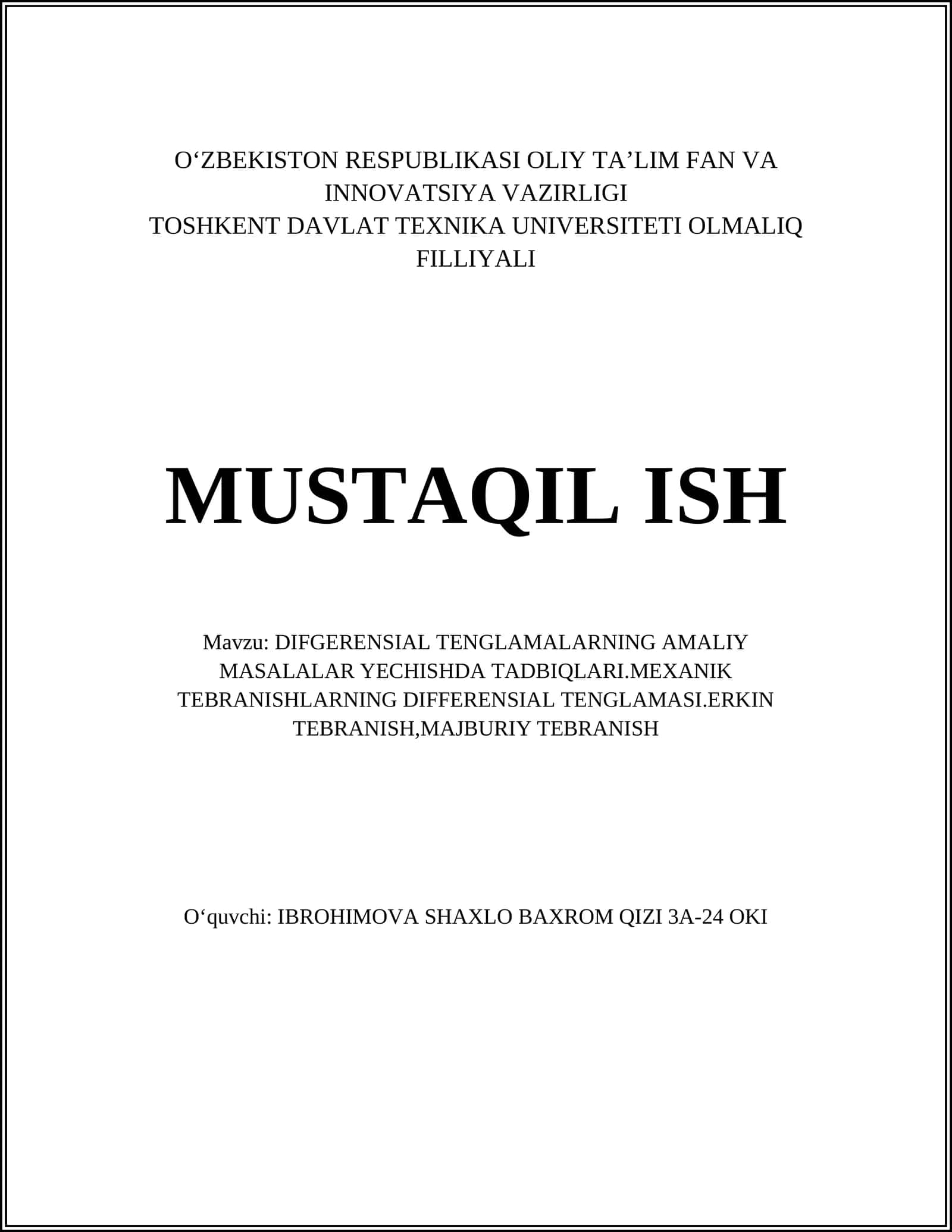 DIFGERENSIAL TENGLAMALARNING AMALIY MASALALAR YECHISHDA TADBIQLARI.MEXANIK TEBRANISHLARNING DIFFERENSIAL TENGLAMASI.ERKIN TEBRANISH,MAJBURIY TEBRANISH