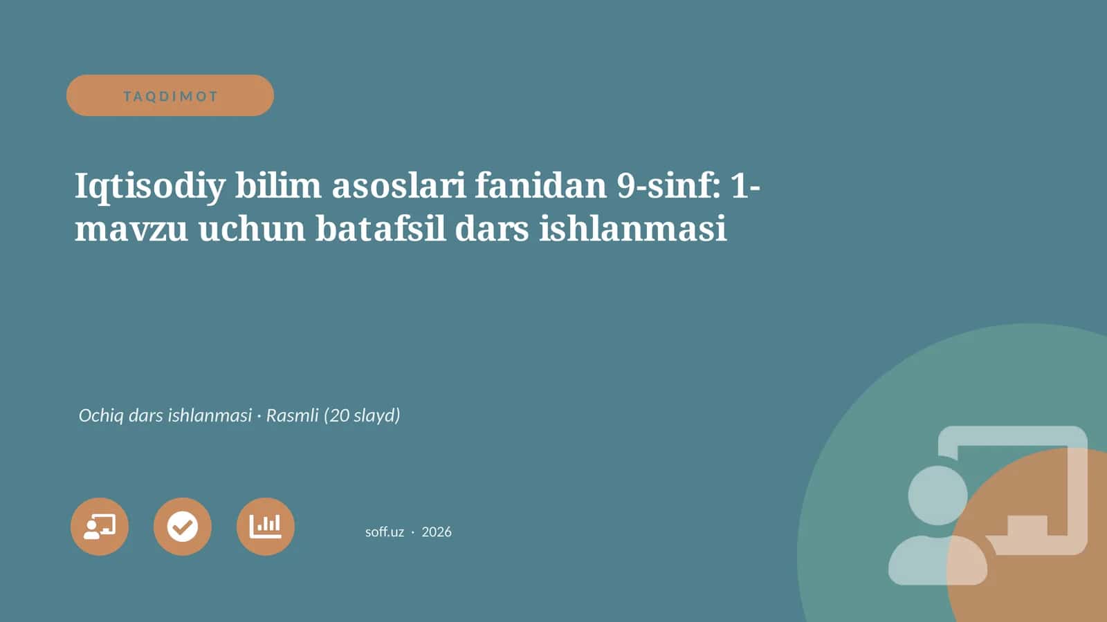 Iqtisodiy bilim asoslari fanidan 9-sinf: 1-mavzu uchun batafsil dars ishlanmasi