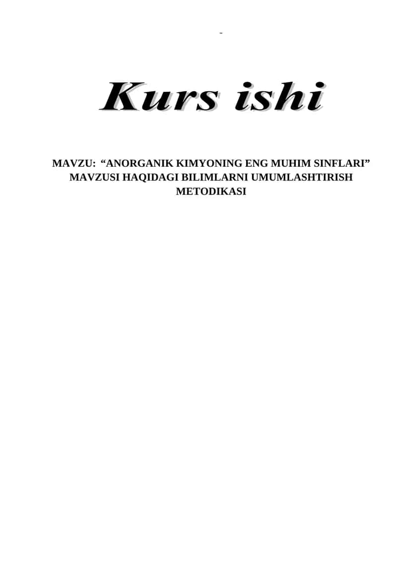 “ANORGANIK KIMYONING ENG MUHIM SINFLARI” MAVZUSI HAQIDAGI BILIMLARNI UMUMLASHTIRISH METODIKASI