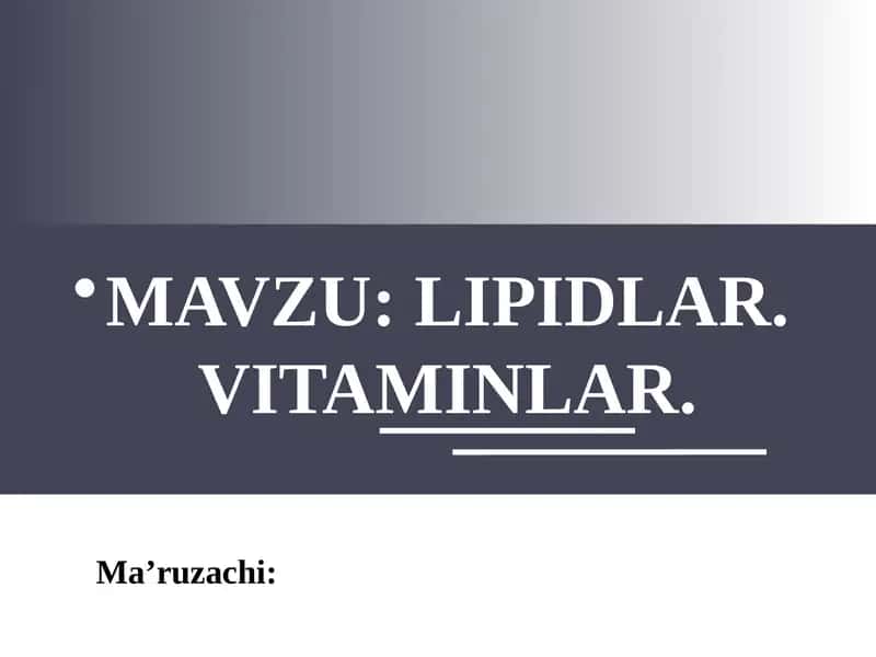 Lipidlar. Vitaminlar.