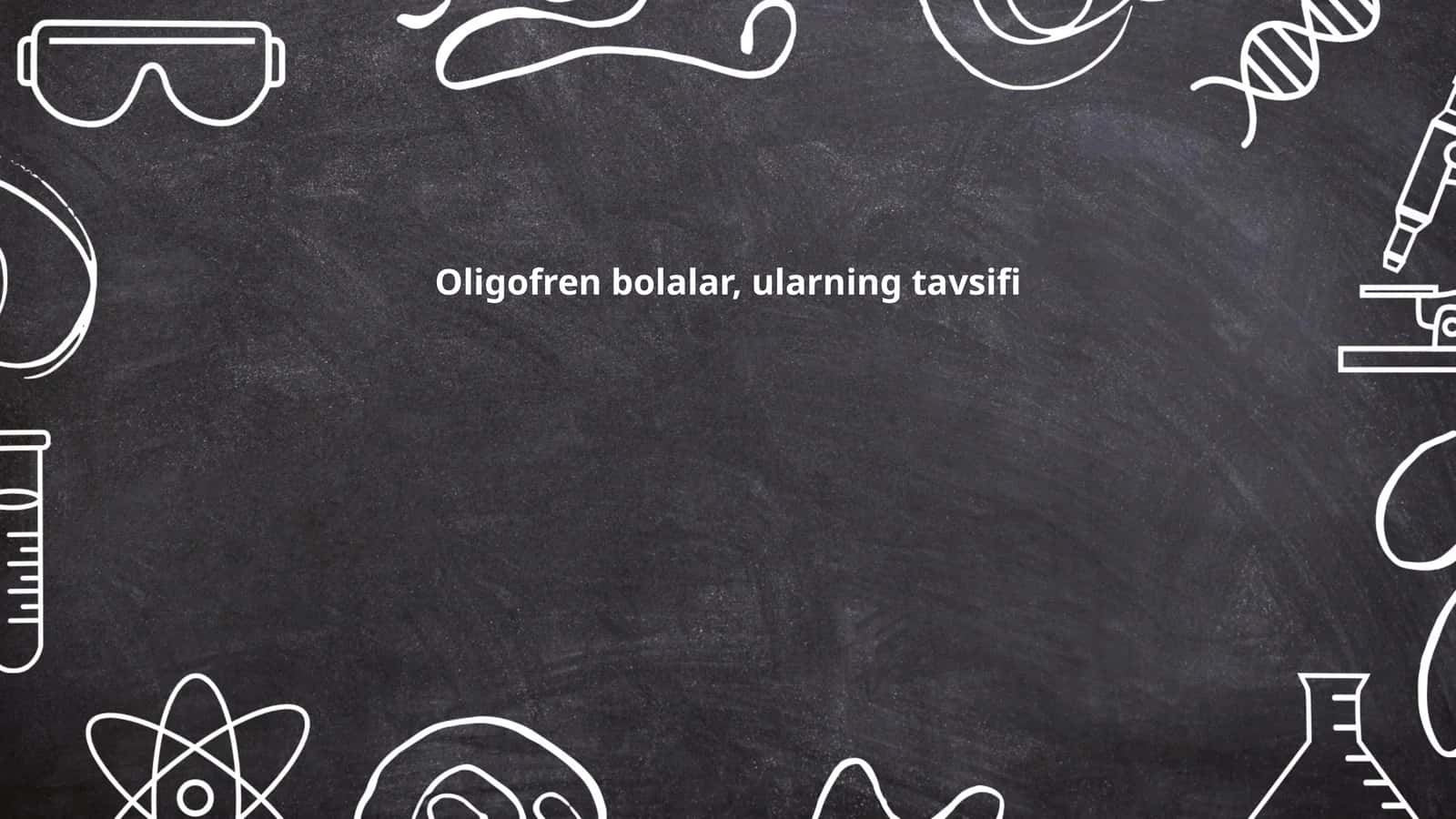 Oligofreniya va uning tavsifi