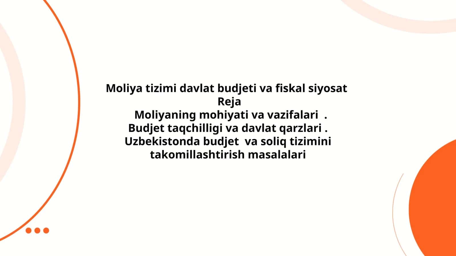 Moliya tizimi davlat budjeti va fiskal siyosat
