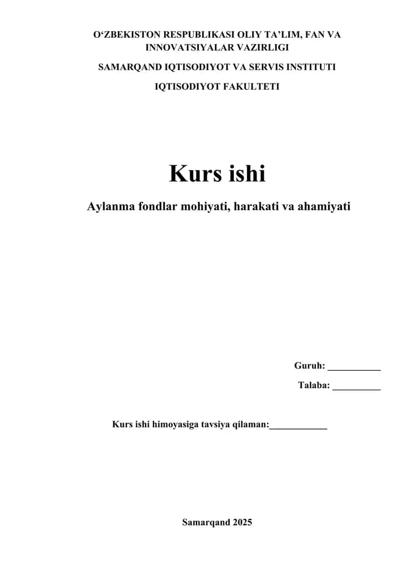 Aylanma fondlar mohiyati, harakati va ahamiyati