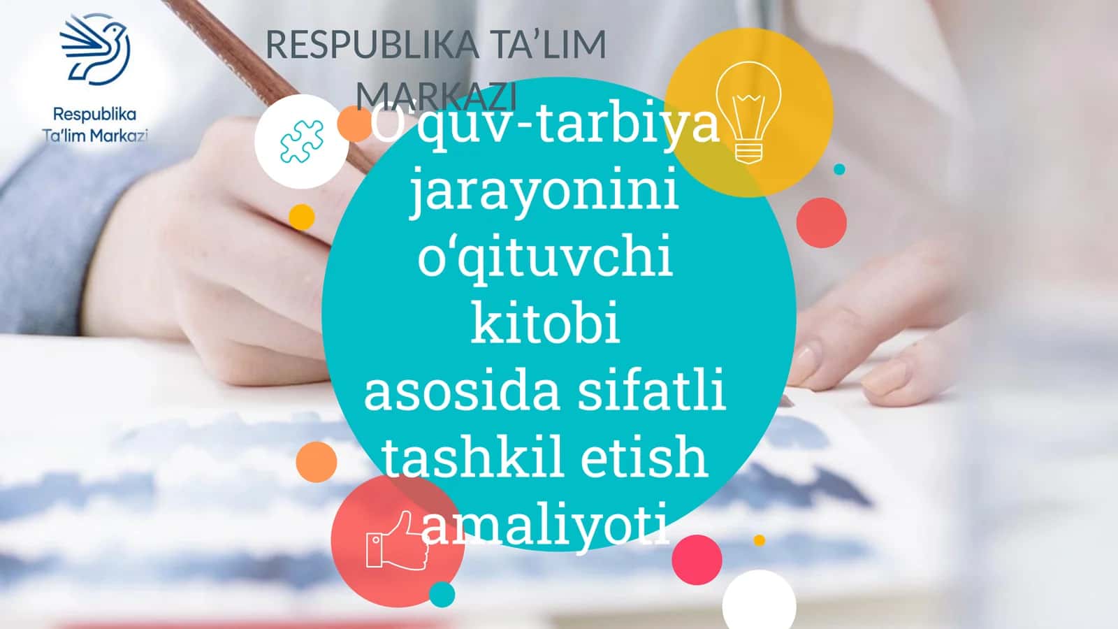 O‘quv-tarbiya jarayonini o‘qituvchi kitobiasosida sifatli tashkil etish amaliyoti