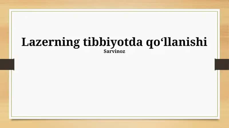 Lazerning tibbiyotda qoʻllanishi