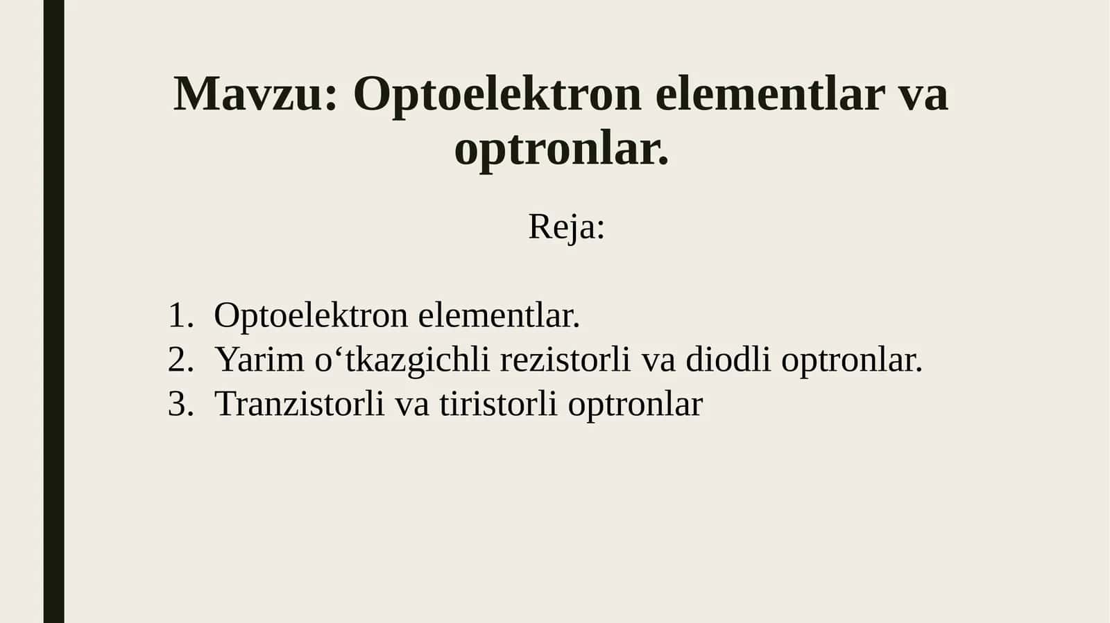 Optoelektron elementlar va optronlar.