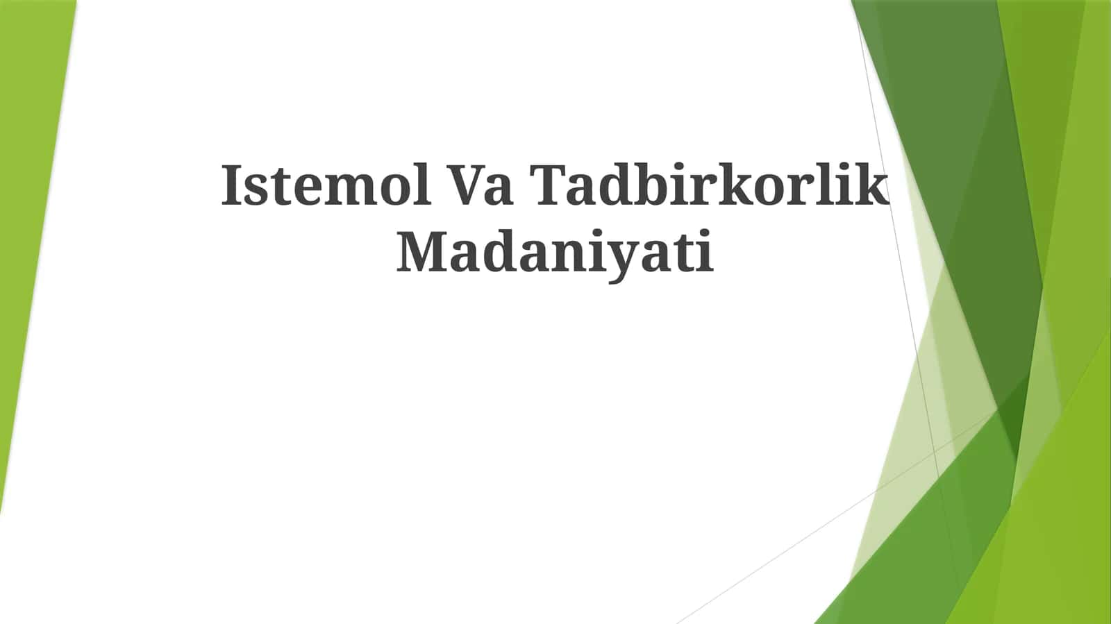 Istemol Va Tadbirkorlik Madaniyati