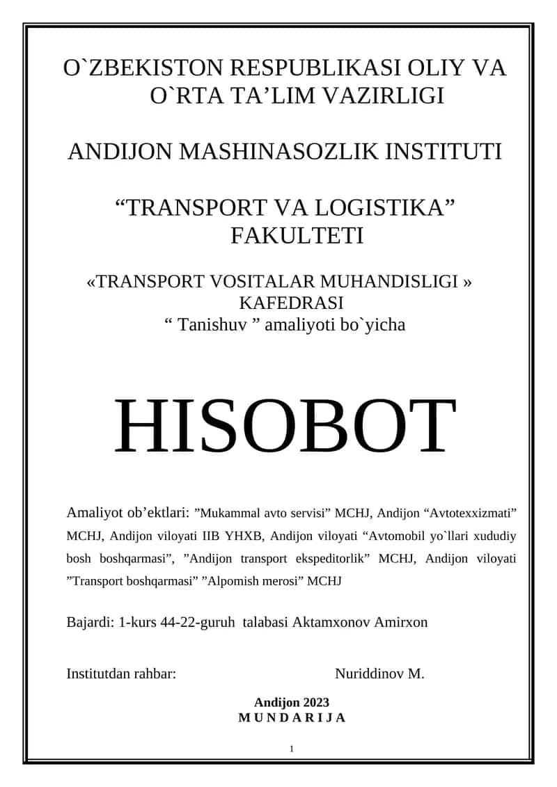 ”Mukammal avto servisi” MCHJ, Andijon “Avtotexxizmati” MCHJ, Andijon viloyati IIB YHXB, Andijon viloyati “Avtomobil yo`llari xududiy bosh boshqarmasi”, ”Andijon transport ekspeditorlik” MCHJ, Andijon viloyati ”Transport boshqarmasi” ”Alpomish merosi” MCHJ
