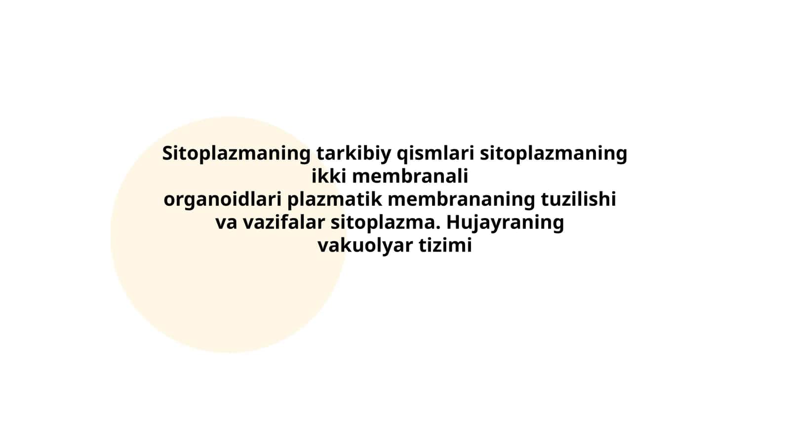 Sitoplazmaning tarkibiy qismlari