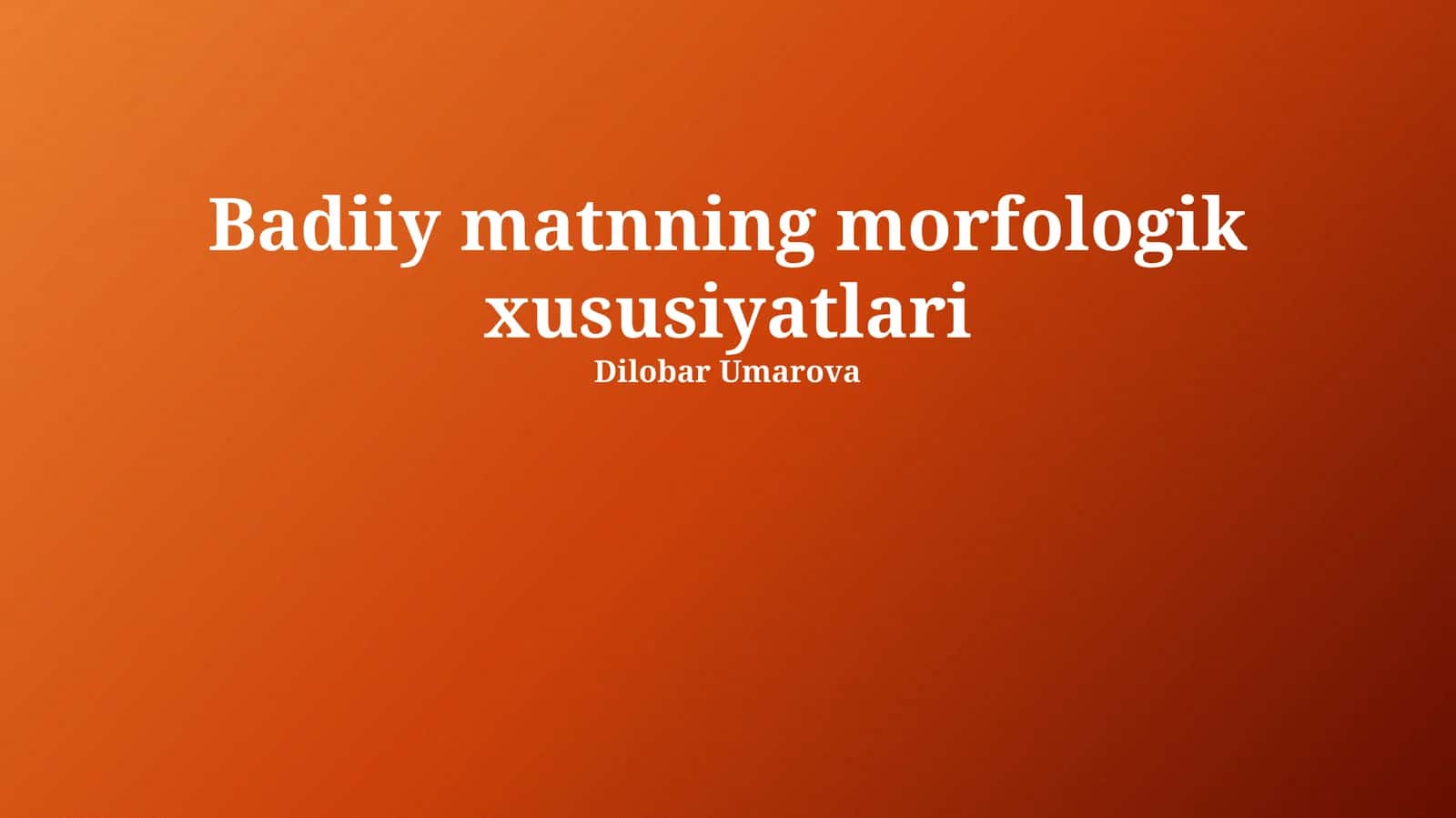 Badiiy matnning morfologik xususiyatlari