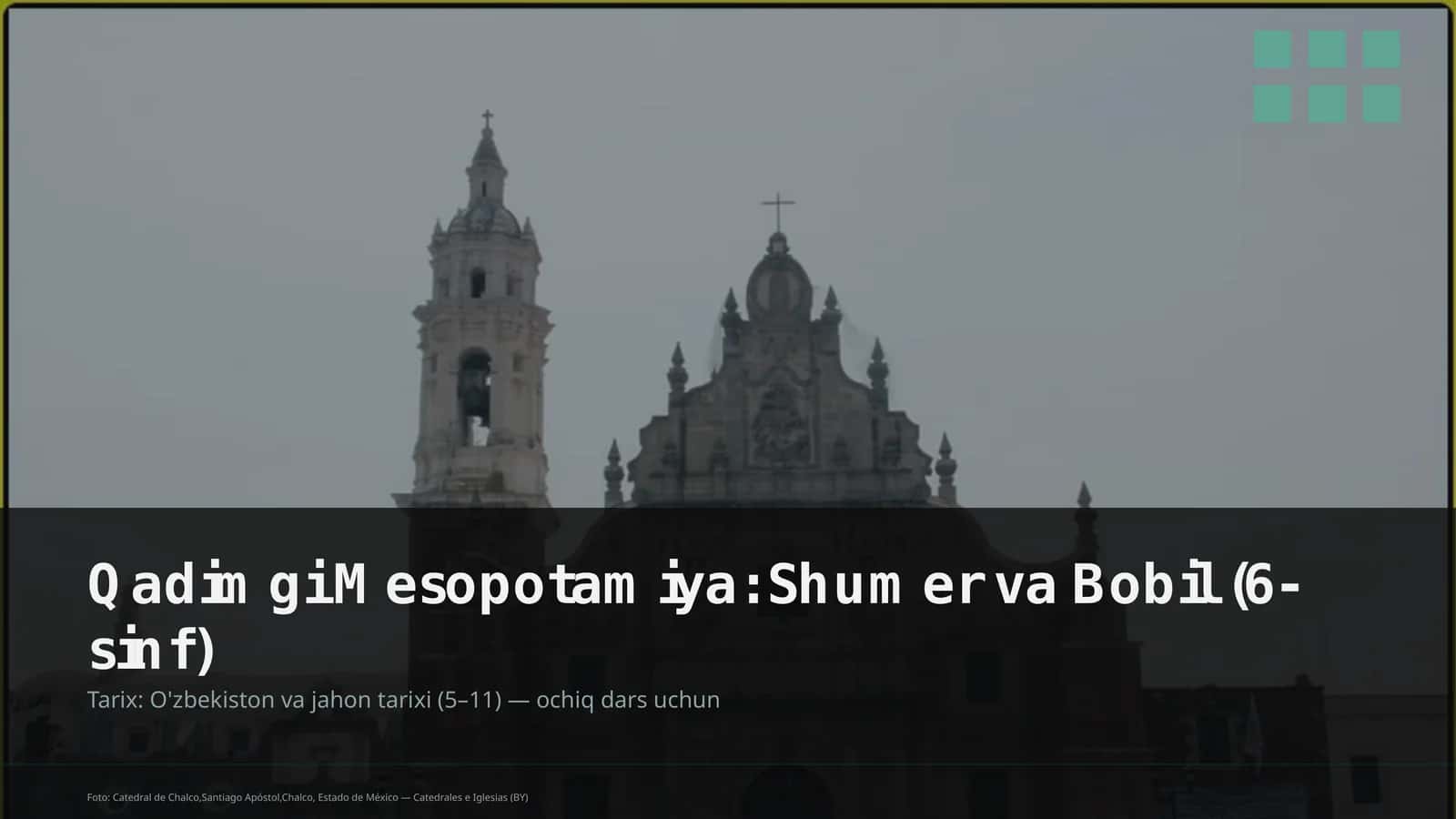 Qadimgi Mesopotamiya: Shumer va Bobil (6-sinf)