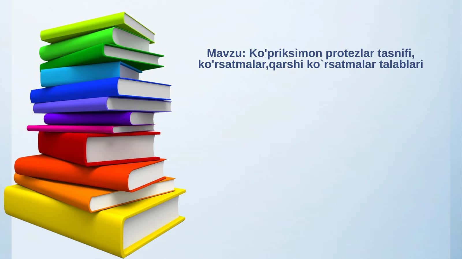 Ko'priksimonprotezlartasnifi,ko'rsatmalar,qarshiko`rsatmalartalablari
