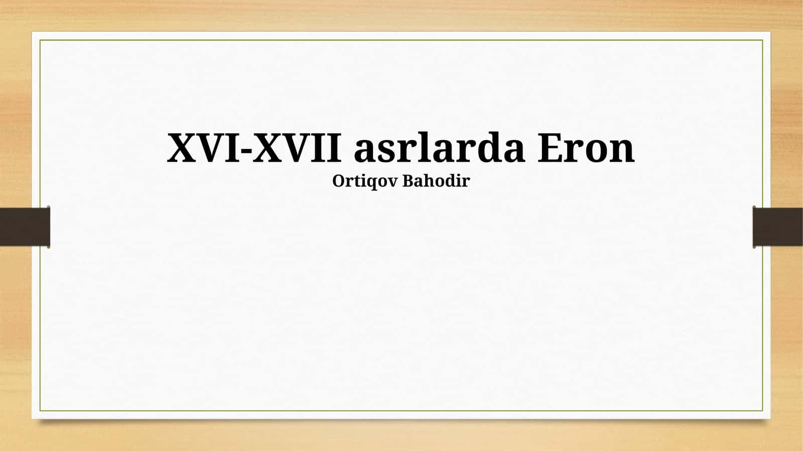 XVI-XVII asrlarda Eron: Iqtisodiyot va ijtimoiy hayot
