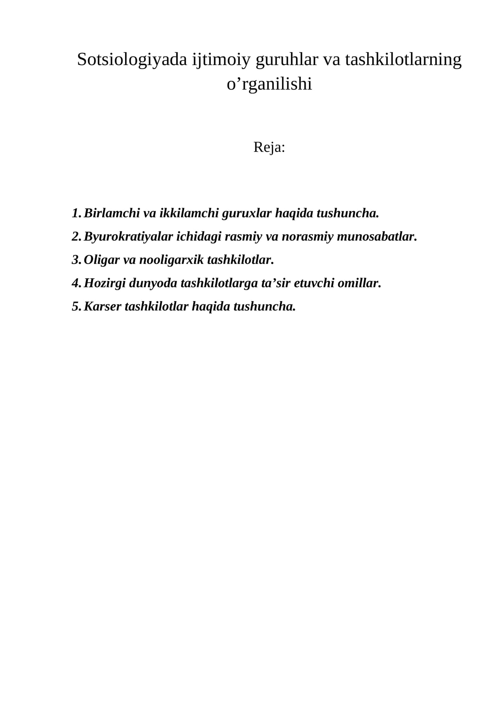 Sotsiologiyada ijtimoiy guruhlar va tashkilotlarning o’rganilishi