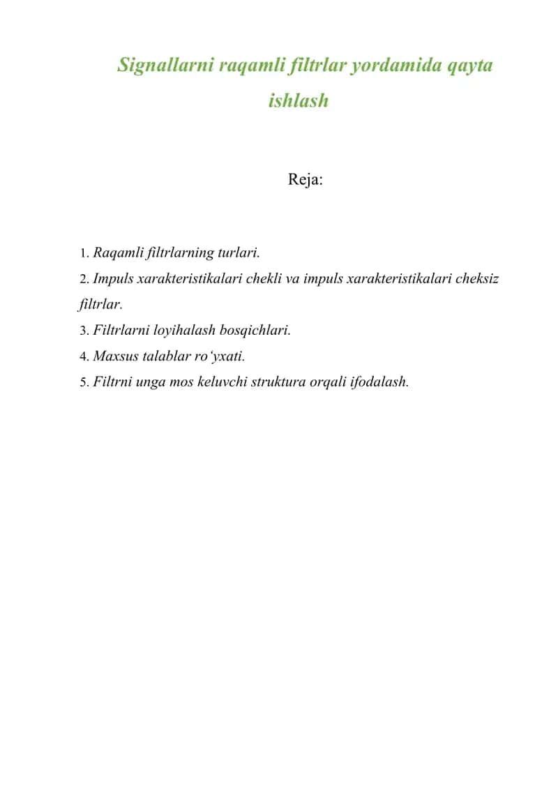 Signallarni raqamli filtrlar yordamida qayta ishlash.