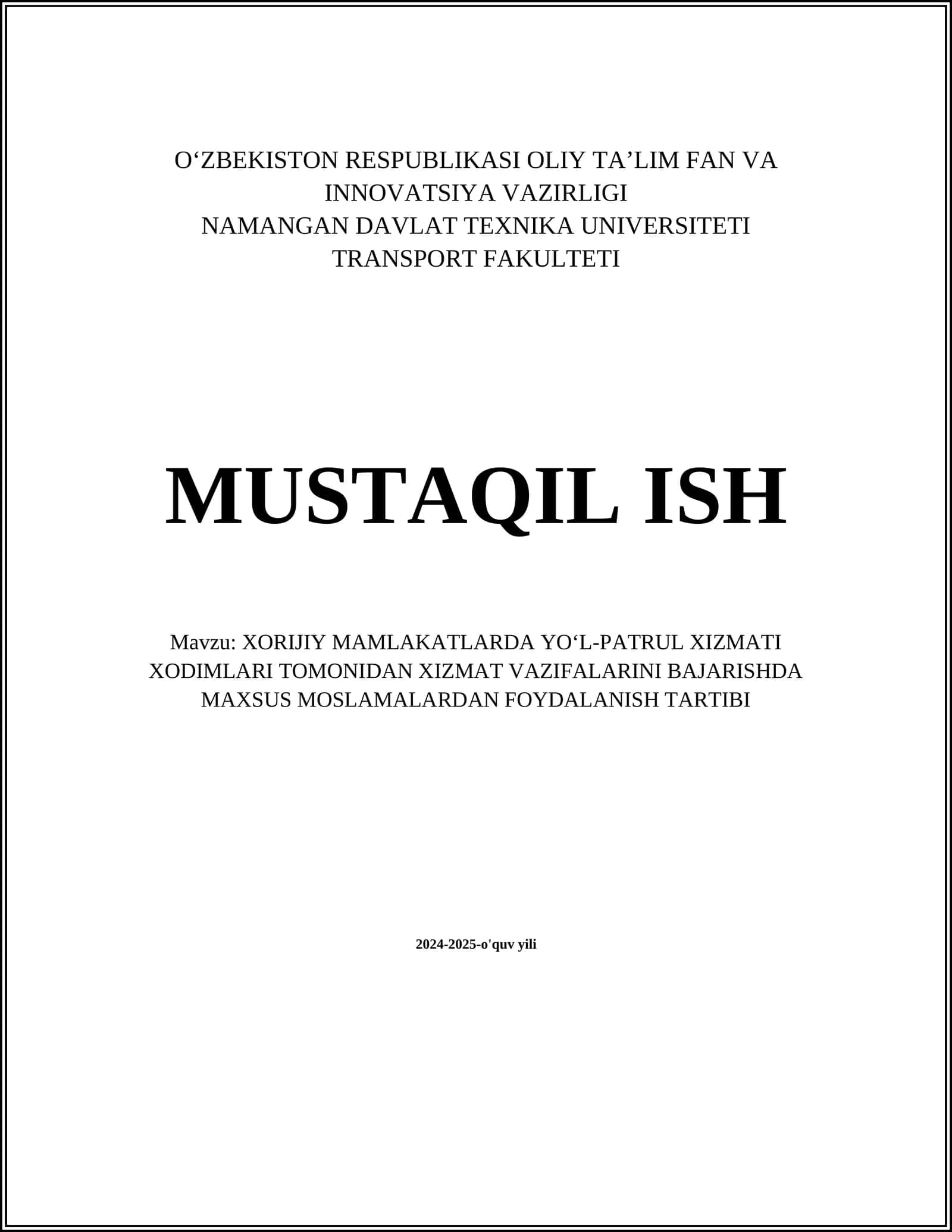 XORIJIY MAMLAKATLARDA YOʻL-PATRUL XIZMATI XODIMLARI TOMONIDAN XIZMAT VAZIFALARINI BAJARISHDA MAXSUS MOSLAMALARDAN FOYDALANISH TARTIBI