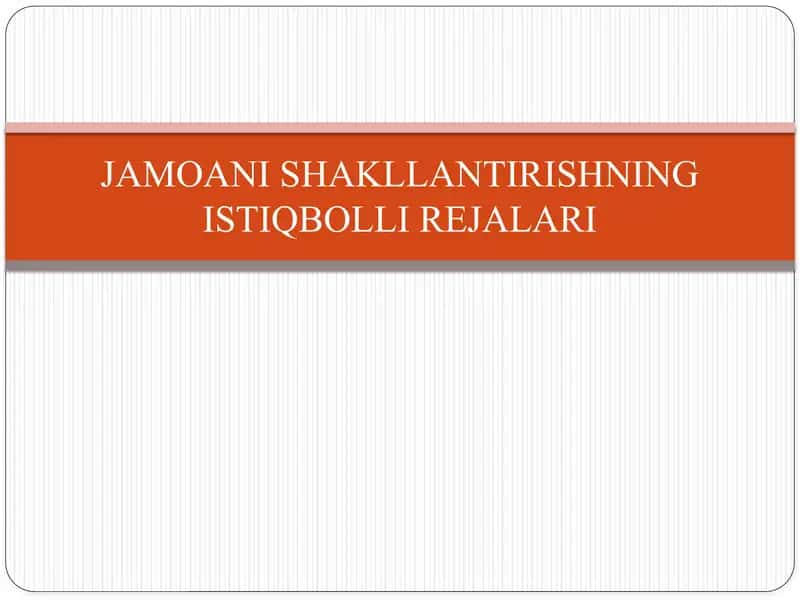 Jamoani Shakllantirishning Istiqboll Rejalari